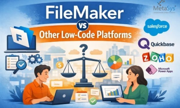 How to Choose the Right Low-Code Platform: Where Does FileMaker Fit?